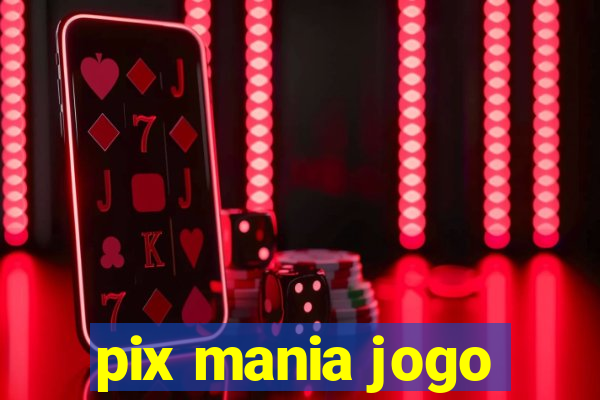 pix mania jogo